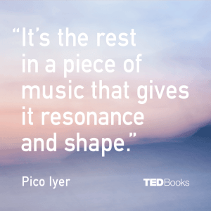 The Art of Stillness by Pico Iyer